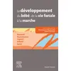 Image de Le développement du bébé : de la vie foetale à la marche en occasion ou reconditionné