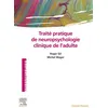 Image de Traité pratique de neuropsychologie clinique de l'adulte en occasion ou reconditionné
