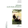 Image de Sylvain Ou le Bois d'Oeuvre