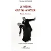 Image de Le théâtre, c'est pas un métier ! en occasion ou reconditionné