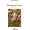 Image de De la Beauce à l'Amazonie en occasion ou reconditionné