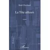 Image de La Tête ailleurs