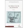 Image de Retour a la Vie du Prisonnier Roman