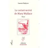 Image de Le carnet secret de Mary Wallace en occasion ou reconditionné