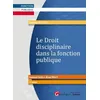 Image de Le droit disciplinaire dans la fonction publique en occasion ou reconditionné