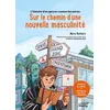 Image de L'histoire d'un garçon comme les autres : sur le chemin d'une nouvelle masculinité en occasion ou reconditionné