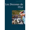 Image de Les Dessous de l'Est