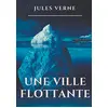 Image de Une ville flottante: Un roman de Jules Verne sur la traversée d'un paquebot transatlantique (texte intégral )