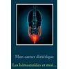Image de Mon journal diététique : les hémorroïdes et moi...