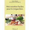 Image de Mes recettes faciles pour le mégacôlon.: Volume 2.