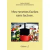 Image de Mes recettes faciles sans lactose. en occasion ou reconditionné