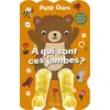 Image de Petit Ours - À qui sont ces jambes ? en occasion ou reconditionné