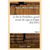 Image de Le fils de Pardaillan, grand roman de cape et d'épée. Tome 2 en occasion ou reconditionné