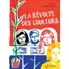 Image de La Révolte des couleurs en occasion ou reconditionné