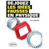 Image de Déjouez les idées fausses en physique en occasion ou reconditionné