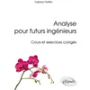 Image de Analyse pour futurs ingénieurs - Cours et exercices corrigés en occasion ou reconditionné