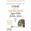 Image de Chimie. Problèmes corrigés posés au concours voie B Agro-Véto (ENSA et ENV) de 2012-2016 - Tome 2 en occasion ou reconditionné