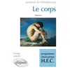 Image de Le Corps volume I - programme classes prépa HEC en occasion ou reconditionné