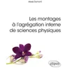 Image de Les montages à l'agrégation interne de sciences physiques en occasion ou reconditionné