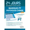 Image de Physique-chimie 24 jours pour préparer l’oral du concours Banque PT - Filière PT - 2e édition actualisée en occasion ou reconditionné