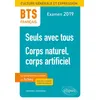 Image de BTS Français - Culture générale et expression   Corps naturel, corps artificiel et le nouveau thème de culture générale. Examen 2019 en occasion ou reconditionné