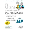 Image de 8 ans de problèmes corrigés de Mathématiques posés aux concours Centrale/Supélec, Mines/Ponts et CCINP (ex CCP) - filière MP - sujets 2018 inclus en occasion ou reconditionné