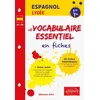 Image de Espagnol. Le vocabulaire essentiel en fiches. Lycée (1re et Terminale) (toutes séries) (LV1-LV2) (A2>B2) en occasion ou reconditionné