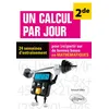Image de Un calcul par jour - niveau Seconde - 24 semaines d'entraînement pour (re)partir sur de bonnes bases en mathématiques en occasion ou reconditionné
