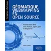 Image de Géomatique, WebMapping, en Open Source - Architectures Web avec PostGIS, OpenLayers et MapServer en occasion ou reconditionné