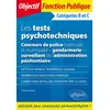 Image de Les tests psychotechniques - Concours de police (nationale et municipale) - gendarmerie - surveillant de l'administration pénitentiaire. Catégories B et C en occasion ou reconditionné