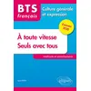 Image de BTS tout en un méthode et entraînements - 1. À toute vitesse ! 2. Seuls avec tous - Culture générale et expression. Examen 2020 en occasion ou reconditionné