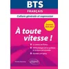 Image de BTS À toute vitesse ! - Culture générale et expression - Examens 2020 et 2021 en occasion ou reconditionné