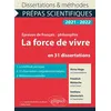 Image de La force de vivre en 31 dissertations. Victor Hugo, Les Contemplations, Friedrich Nietzsche, Le Gai Savoir, Svetlana Alexievitch, La Supplication. Épreuve de français/philosophie. Prépas scientifiques 2021-2022 en occasion ou reconditionné