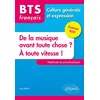 Image de BTS tout en un méthodes et entraînements - 1. De la musique avant toute chose ? 2. À toute vitesse ! - Culture générale et expression. Examen 2021 en occasion ou reconditionné