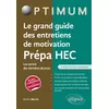 Image de Le grand guide des entretiens de motivation Prépa HEC - Les secrets des membres de jurys en occasion ou reconditionné