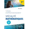 Image de Thèmes d'approfondissement - Spécialité Mathématiques - Première - Objectif Sup en occasion ou reconditionné