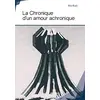 Image de La Chronique d'un amour achronique