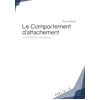 Image de Le Comportement d'attachement
