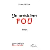Image de Un président fou en occasion ou reconditionné