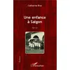 Image de Une enfance à Saigon en occasion ou reconditionné