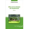 Image de Alice et le chaman de kolakhoure en occasion ou reconditionné