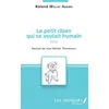 Image de Le petit chien qui se voulait humain ( récit) en occasion ou reconditionné