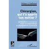 Image de Chirurgien, qui t'a appris ton métier ? en occasion ou reconditionné