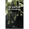 Image de Un parfum de Zaizafoun en occasion ou reconditionné