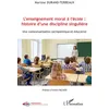 Image de L'enseignement moral à l'école : histoire d'une discipline singulière en occasion ou reconditionné