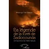 Image de La légende de la forêt de Sadiocounda. Un hymne à la mère nature en occasion ou reconditionné