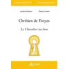 Image de Chrétien de Troyes, Le chevalier au lion en occasion ou reconditionné