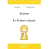 Image de Scarron, le roman comique en occasion ou reconditionné