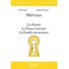 Image de Marivaux, la dispute, la fausse suivante, la double inconstance en occasion ou reconditionné