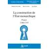 Image de La construction de l'État monarchique en occasion ou reconditionné